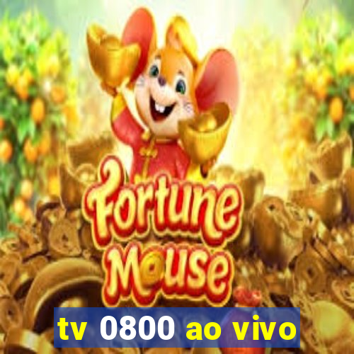 tv 0800 ao vivo